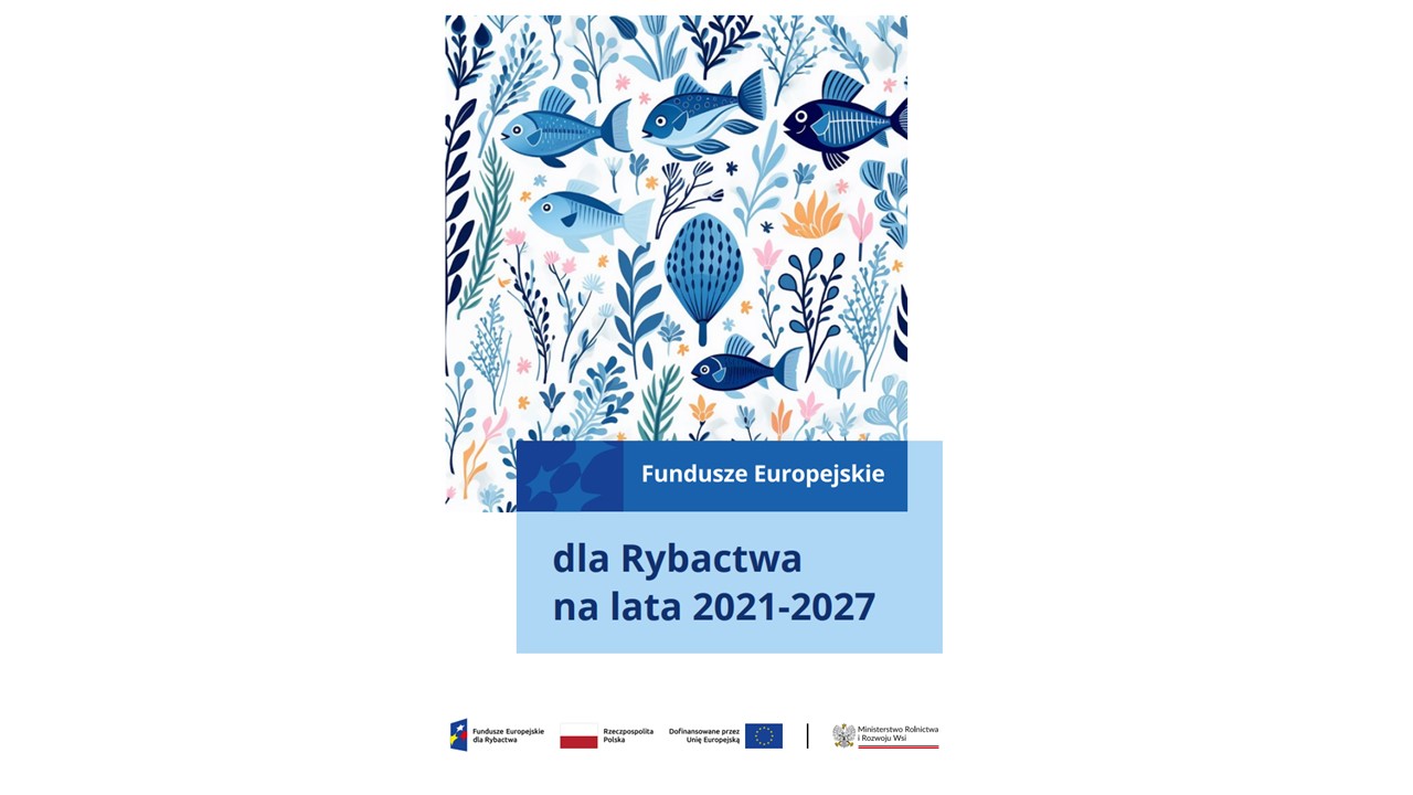 You are currently viewing Broszura dotycząca nowego  programu Fundusze Europejskie dla Rybactwa na lata 2021-2027.